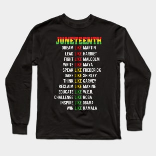 Juneteenth, Black Legends, Black History Long Sleeve T-Shirt